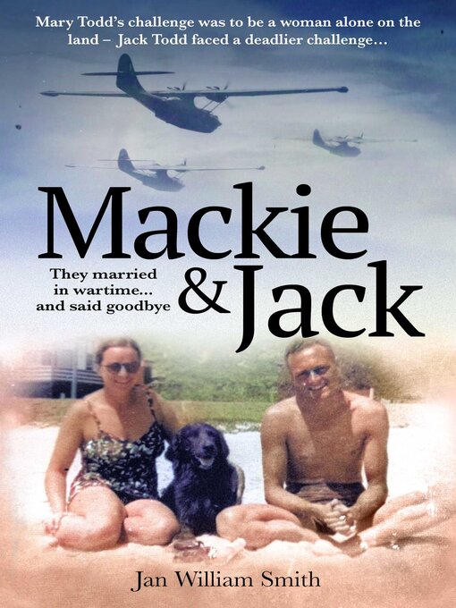 Title details for Mackie and Jack by Jan William Smith - Available